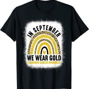 In September We Wear Gold Childhood Cancer Awareness Rainbow 2023 Shirt