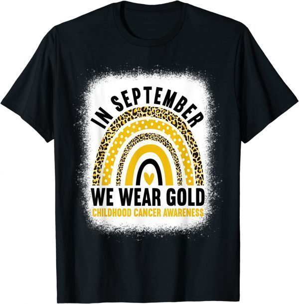 In September We Wear Gold Childhood Cancer Awareness Rainbow 2023 Shirt