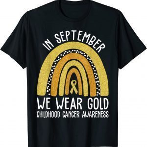 In September We Wear Gold Cool Childhood Cancer Awareness Classic Shirt