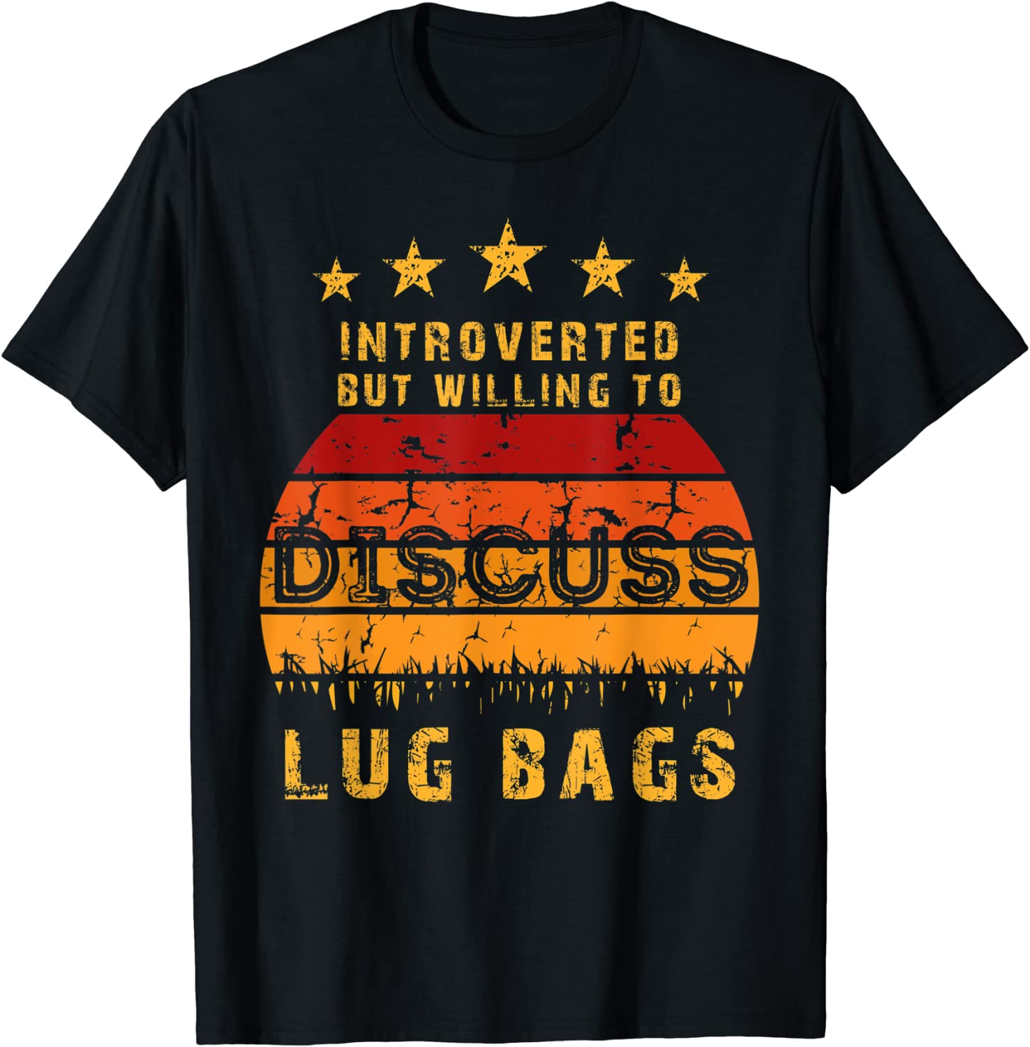 Introverted But Willing To Discuss Lug Bags Vintage 2022 Shirt