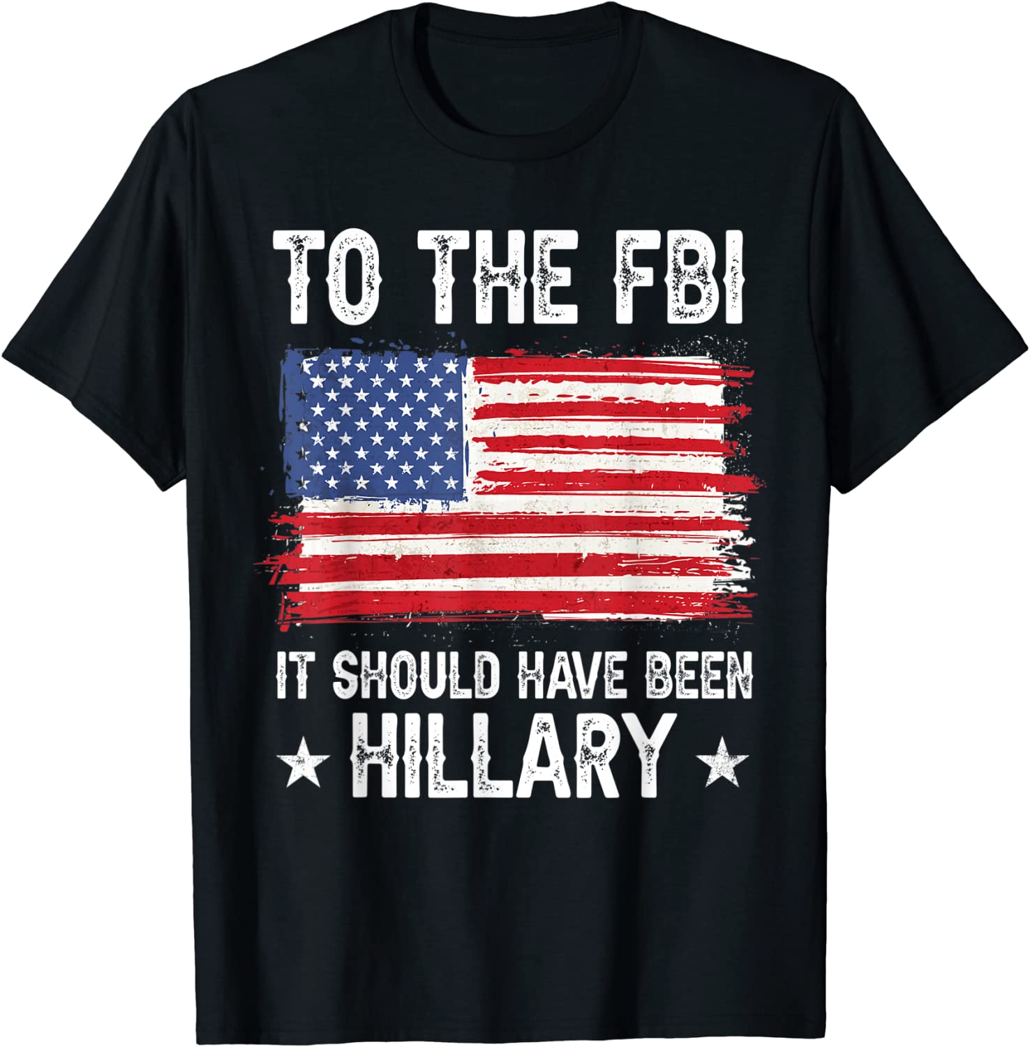 It Should Have Been HILLARY Policial Trump 2022 Shirt