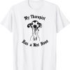 Italian Greyhound My Therapist has a Wet Nose T-Shirt