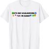 It's Not Gaslighting If I'm Right 2022 Shirt