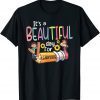Its a Beautiful Day for Learning Teacher First Day of School 2022 Shirt