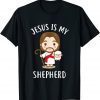 Jesus Is My Shepherd 2023 Shirt