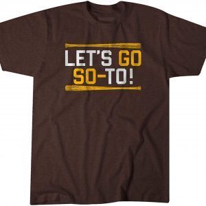 Juan Soto: Let's Go So-To San Diego 2022 Shirt