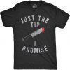 Just The Tip I Promise Halloween T-Shirt