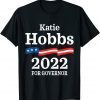 Katie Hobbs Arizona Governor Election 2022 Democrats AZ Limited Shirt