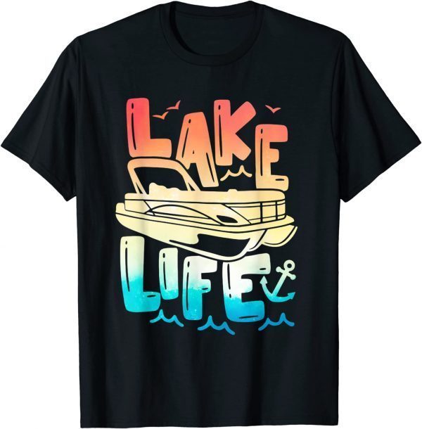 Lake Life Pontoon Summer Vacation Hello Summer Pontooning Tee Shirt