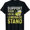Lemonade stand with support your local lemonade stand Classic Shirt