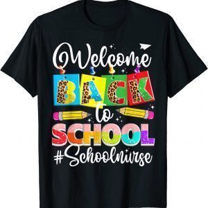 Leopard First Day Of School Welcome Back To School Nurse 2022 Shirt