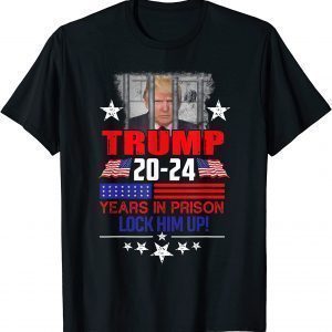 Lock Him Up 2020-2024 Years In Prison, Anti-Trump Political Classic Shirt