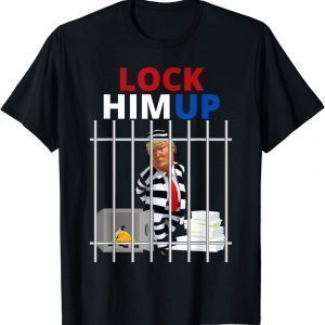 Lock Him Up Trump - Anti Trump Political Trump For Prison Classic Shirt