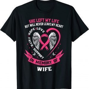 Loss of Wife Gifts Husband Breast Cancer Awareness Memorial 2022 Shirt