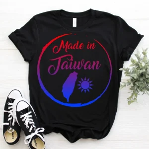 Made In Taiwan Flag Map Republic Of China 2022 Shirt