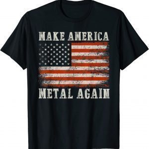 Make America Metal Again 2022 Shirt