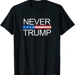 Never Trump - 2022 Shirt