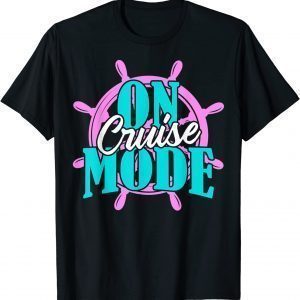 On Cruise Mode Family Cruise Cruising Vacation 2022 Classic Shirt