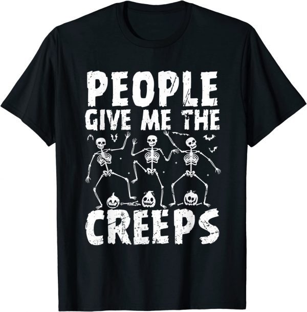 People give me creeps Skeleton Hand Halloween Costume Classic Shirt