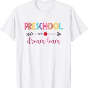 Preschool Dream Team Students Teachers Back To School Classic Shirt