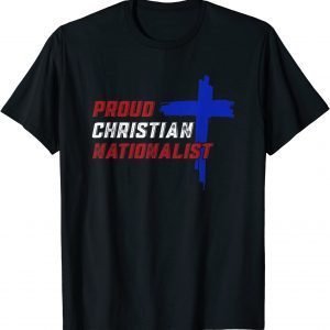Proud Christian Nationalist T-Shirt