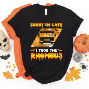 Sorry I'm Late I Took The Rhombus Trick or Treat Halloween 2023 Shirt