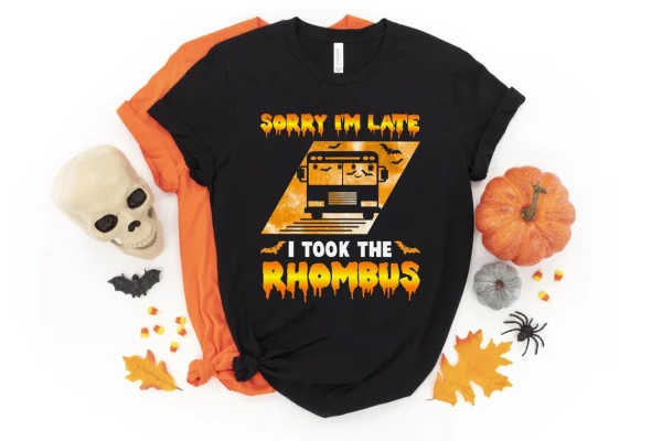 Sorry I'm Late I Took The Rhombus Trick or Treat Halloween 2023 Shirt