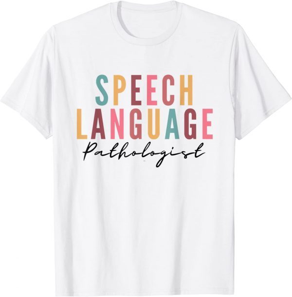 Speech Therapy Speech Language Pathologist SLP Crew School 2022 Shirt