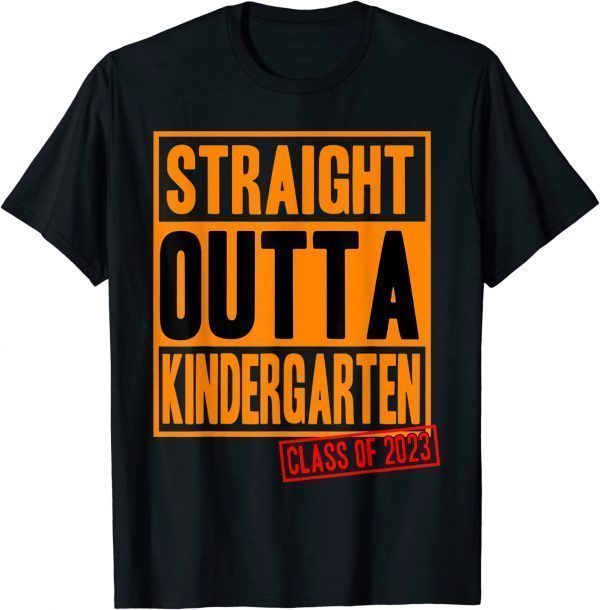 Straight Outta Kindergarten 2022 Shirt