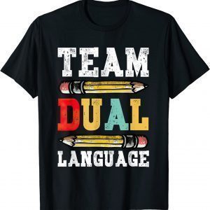 Team Dual Language Teacher Funny Back To School Team Squad 2022 Shirt