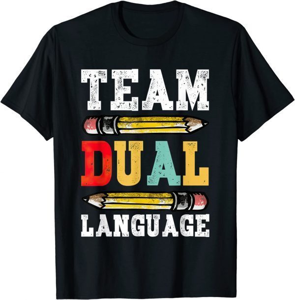 Team Dual Language Teacher Funny Back To School Team Squad 2022 Shirt