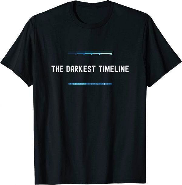 The Darkest Timeline T-Shirt