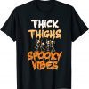 Thick Thighs And Spooky Vibes Skeleton Halloween T-Shirt