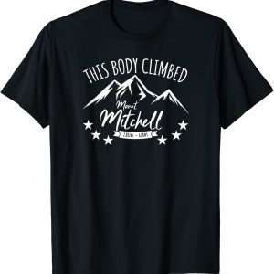 This Body Climbed Mount Mitchell 2022 Shirt