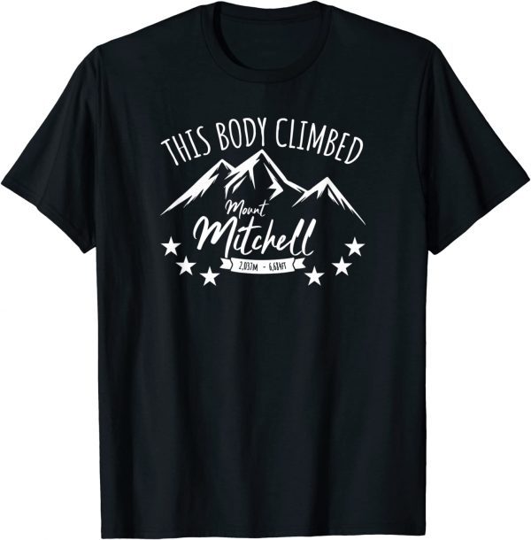 This Body Climbed Mount Mitchell 2022 Shirt