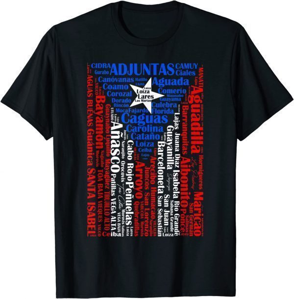 Towns & Cities Of Puerto Rico Pride Puerto Rican Flag T-Shirt