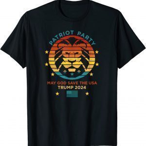 Trump 2024 Election - Patriot Party, God Save USA Vintage 2022 Shirt
