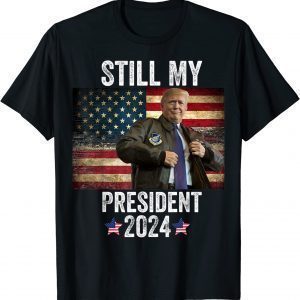 Trump 2024 Election Vote Trump Still My President Trump 2022 Shirt