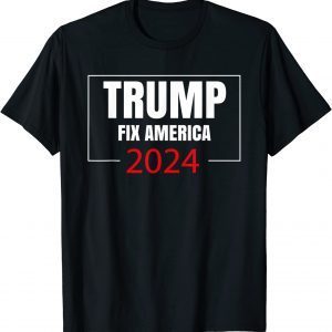 Trump 2024 Fix America Again Donald Trump 2024 Limited Shirt