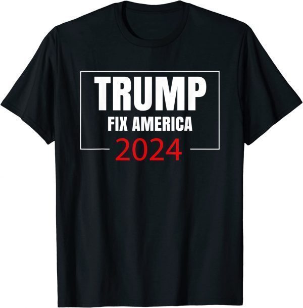 Trump 2024 Fix America Again Donald Trump 2024 Limited Shirt