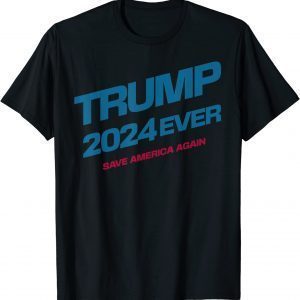 Trump 2024 Save America Again Trump 2022 Shirt