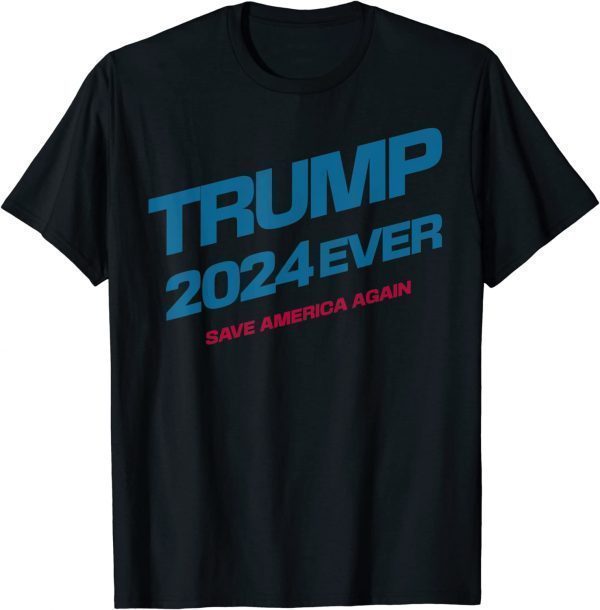 Trump 2024 Save America Again Trump 2022 Shirt