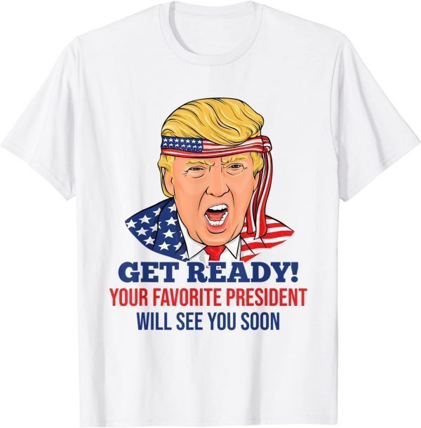 Trump Will See You Soon Trump 47th President 2024 Election Classic Shirt