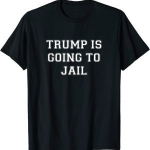Trump is going to Jail Prison Espionage Traitor 2024 Limited Shirt