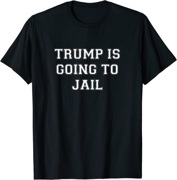Trump is going to Jail Prison Espionage Traitor 2024 Limited Shirt