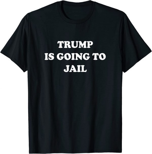 Trump is going to Jail Prison Espionage Warrant Traitor 2024 Limited Shirt