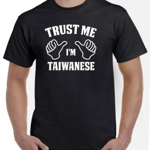Trust Me I'm Taiwanese 2022 Shirt