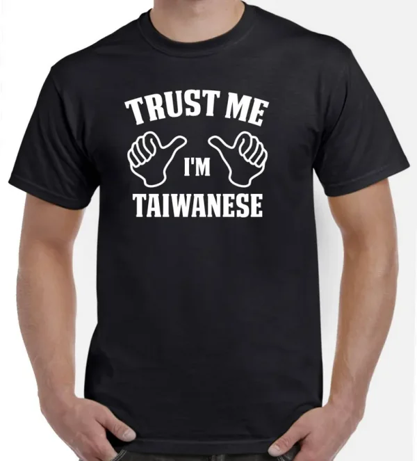Trust Me I'm Taiwanese 2022 Shirt
