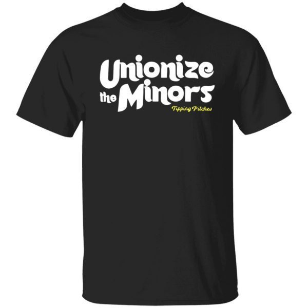 Unionize The Minors 2022 Shirt