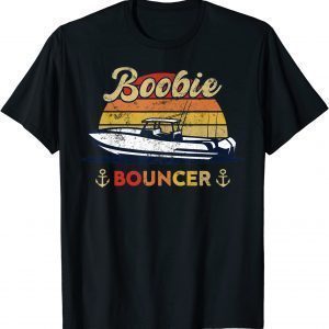 Vintage Boobie Bouncer Sailing Boat 2022 Shirt